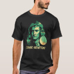 Camiseta Isaac Newton Gravitation Physicist Physics Science<br><div class="desc">Isaac Newton Gravitation Physicist Physics Science Astronomy 3.</div>