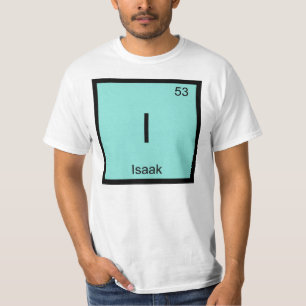 Camiseta Isaak  Nombre Química Elemento Tabla Periódica