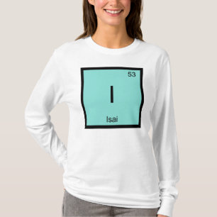 Camiseta Isai Nombre Química Elemento Tabla Periódica