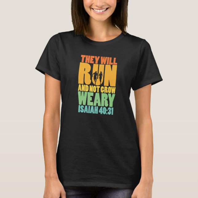 Camiseta Isaiah 4031  They will run & not grow weary (Anverso)