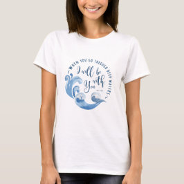 Camiseta Isaiah 43:2 Olas oceánicas