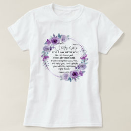 Camiseta Isaías 41:10 Temor no a la Escritura Floral Púrpur