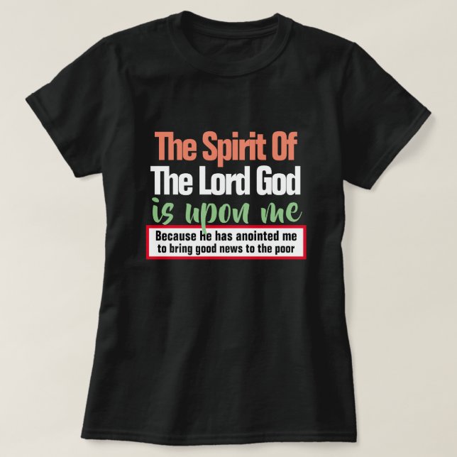 Camiseta Isaías 61:1 El Espíritu del Señor está sobre mí (Diseño del anverso)