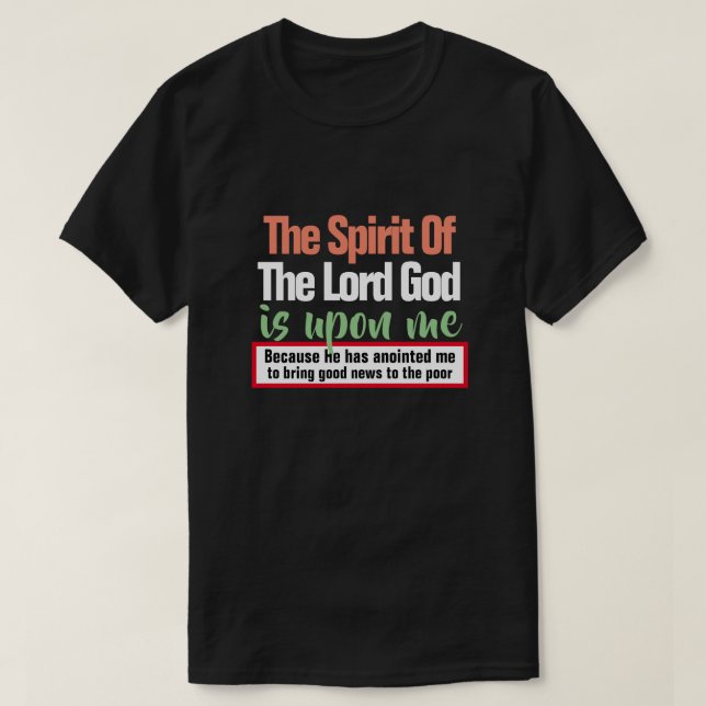 Camiseta Isaías 61:1 El Espíritu del Señor está sobre mí (Diseño del anverso)