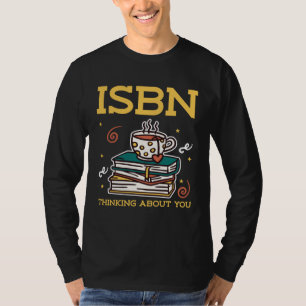 Camiseta ISBN Pensando en ti Libros Frikis Leyendo