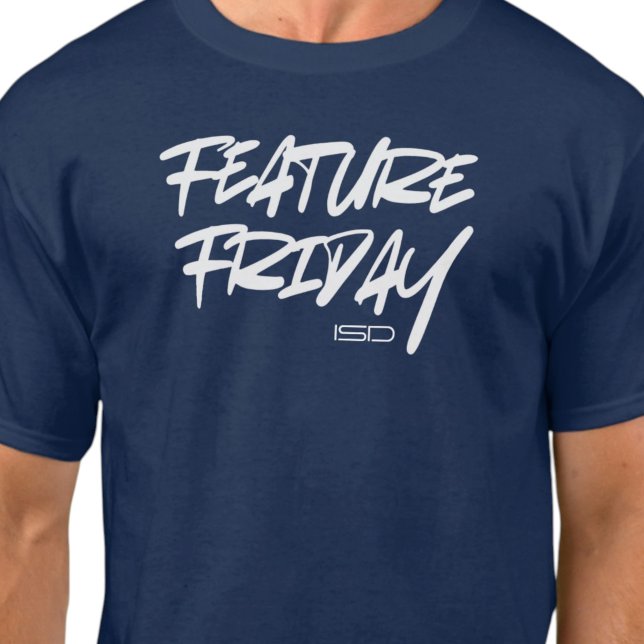 Camiseta ISD Unisex Feature Friday (Subido por el creador)