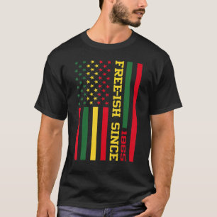 Camiseta Ish libre desde 1865 Historia negra Melanin Afro A