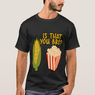 Camiseta Ishat You Bro popcorn boy