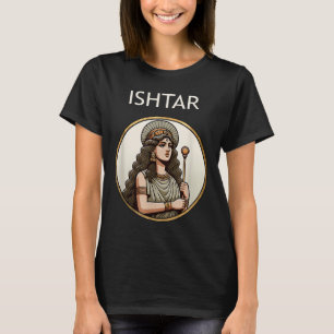 Camiseta Ishtar Mesopotamia Diosa Del Amor Y La Guerra