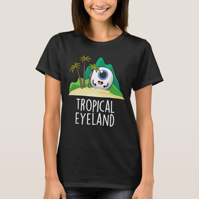 Camiseta Isla de Funny Island Tropical Ojo Pun Dark BG (Anverso)