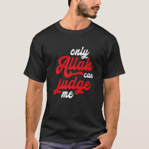 Camiseta Islam Only Allah me puede juzgar musulmán