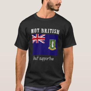 Camiseta Islas Vírgenes Británicas No Británicas Pero Que A