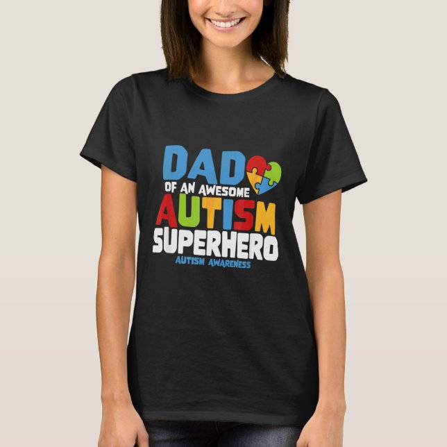Camiseta Ism Dad, Un Increíble Autismo Superhéroe De Autism (Anverso)
