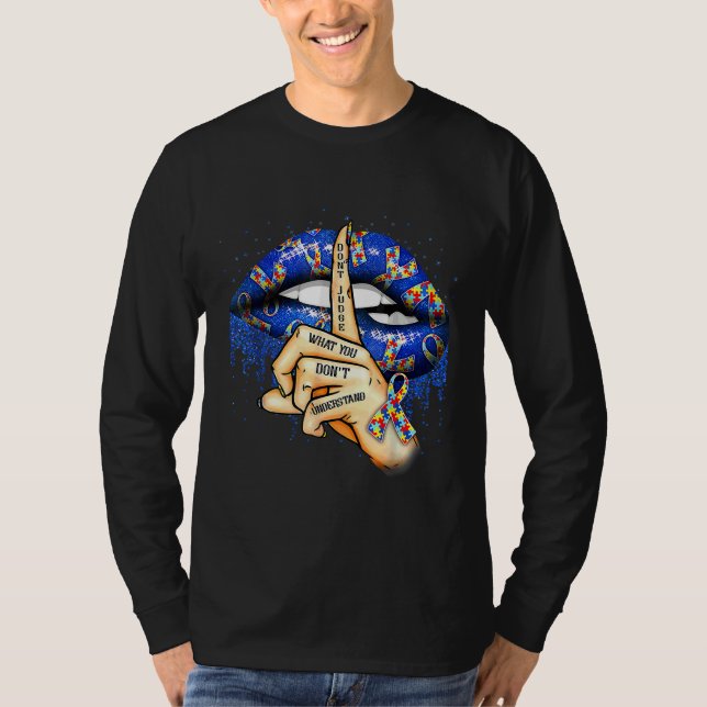 Camiseta Ism Lips Don Juzga Lo Que No Entiende El Autismo (Anverso)