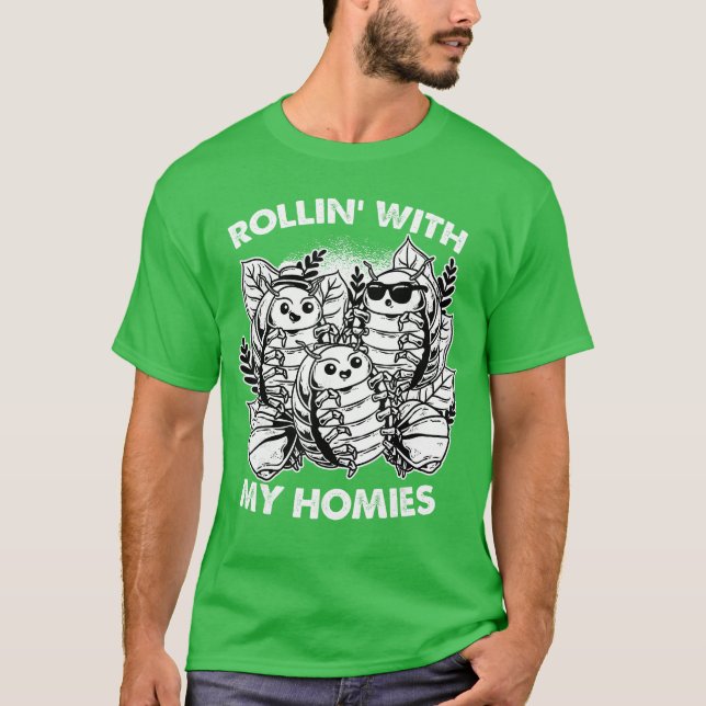 Camiseta Isopod Pill Bug Rollie Pollie Rollin withhe Homies (Anverso)
