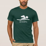 Camiseta "iSwim" Mens Swim Shirt<br><div class="desc">Perfecto para cualquier deportista competitivo (¡incluso niños!) Haga clic en "¡Personalizar!" para añadir información personal o para crear su propia obra maestra.</div>