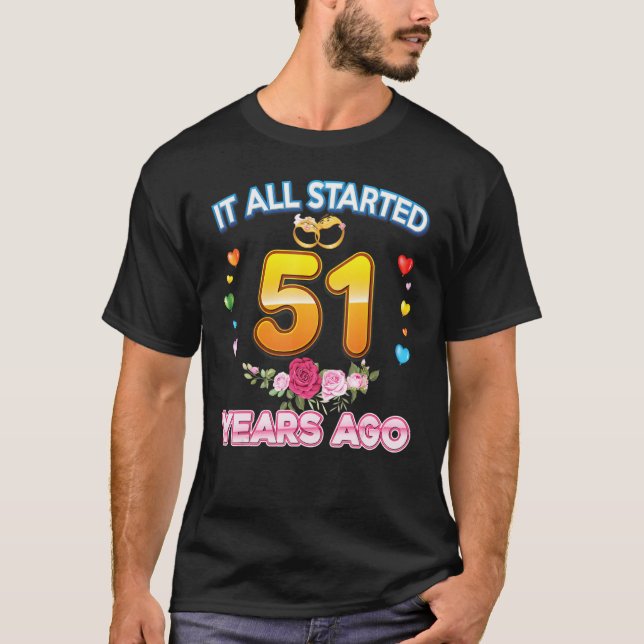 Camiseta It All Started 51 Years Ago 51st Wedding Anniversa (Anverso)