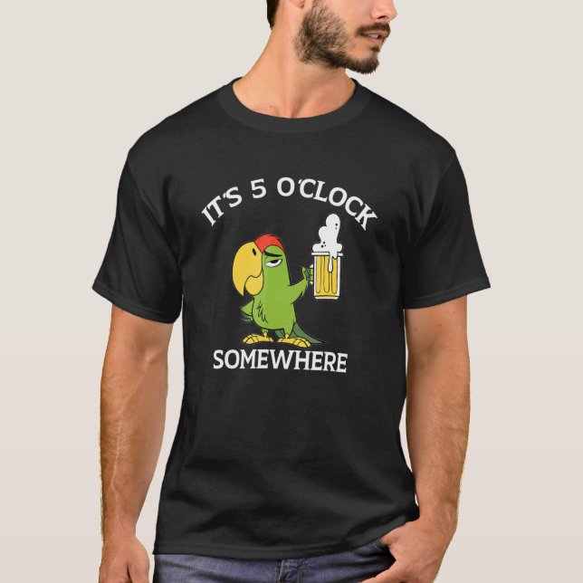Camiseta It Is 5 O'clock Somewhere  Drinking Parrot (Anverso)