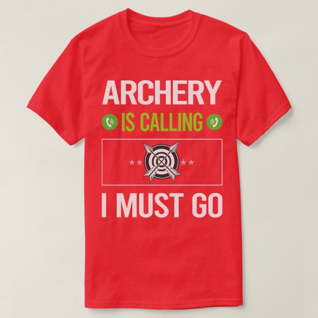 Camiseta It Is Calling I Must Go Archery Archer Arrow Arrow (Diseño del anverso)
