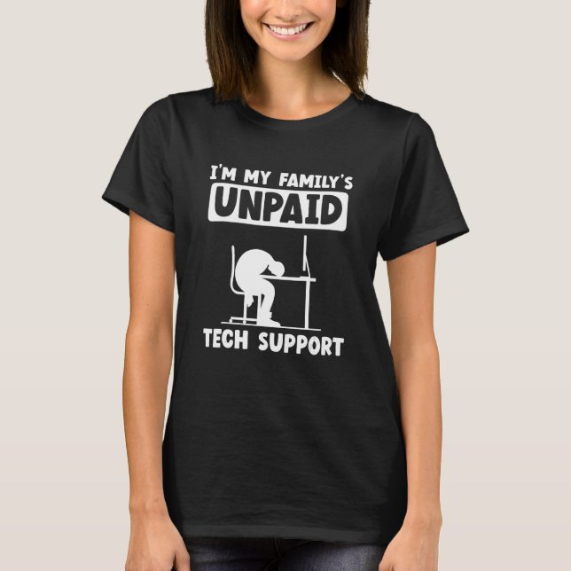Camiseta IT Nerd Geek Computer Soy la tecnología no pagada  (Anverso)