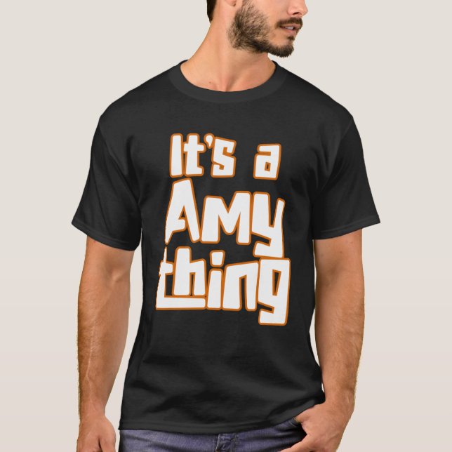 Camiseta It s a Amy Thing (Anverso)