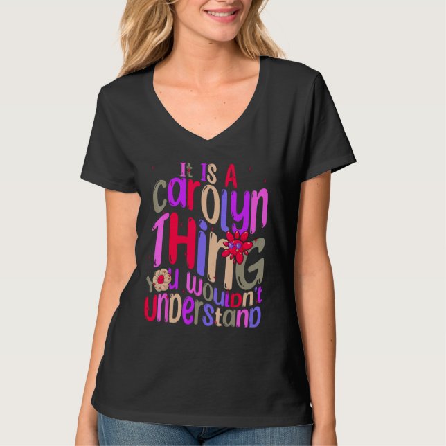 Camiseta It s a Carolyn Thing You Wouldn t Understand Groov (Anverso)