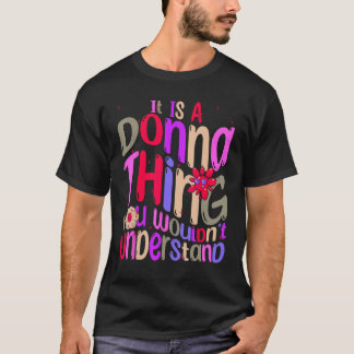Camiseta It s a Donna Thing You Wouldn t Understand Groovy