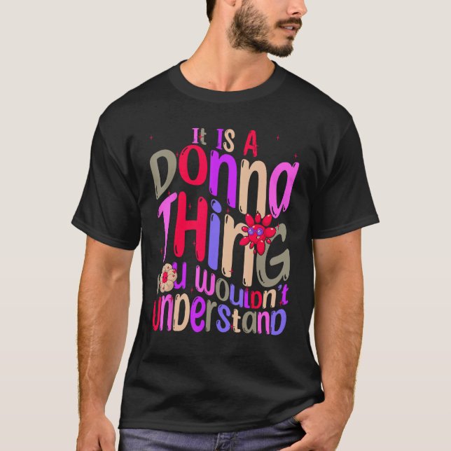 Camiseta It s a Donna Thing You Wouldn t Understand Groovy  (Anverso)