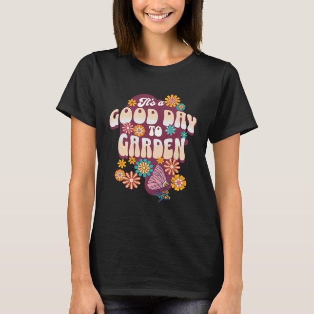 Camiseta It s a Good Day to Garden Groovy Flowers Butterfly (Anverso)