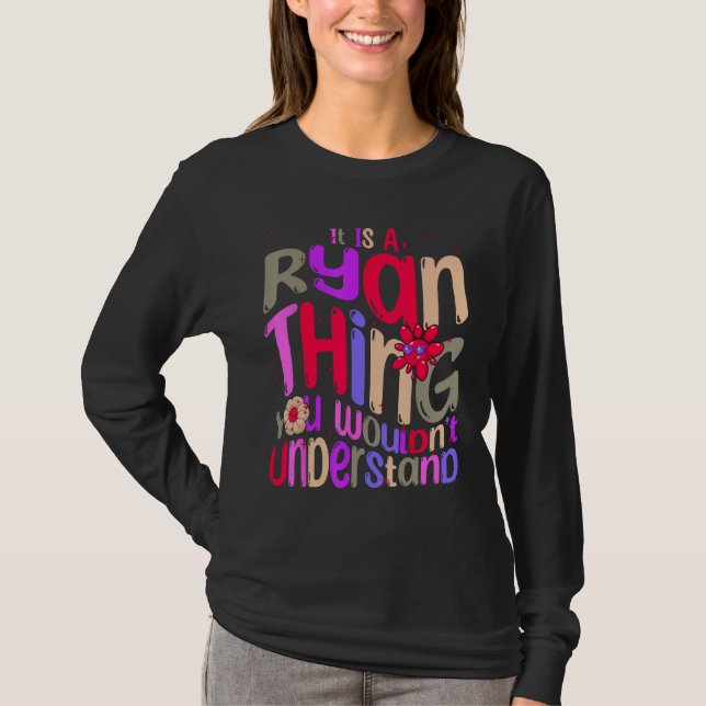 Camiseta It s a Ryan Thing You Wouldn t Understand Groovy R (Anverso)