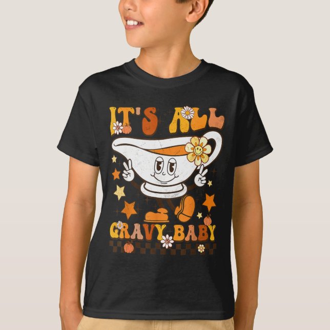 Camiseta It’s All Gravy Baby Shirt Retro Groovy Happy Thank (Anverso)