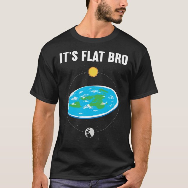 Camiseta It s Flat Bro Flat Earth Map Conspiracy  1 (Anverso)