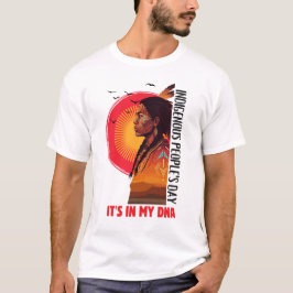 Camiseta It’s In My DNA Indigenous People’s Day