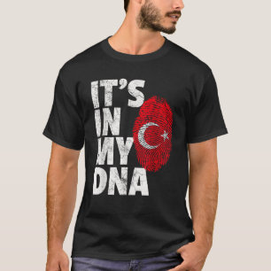 Camiseta IT S IN MY DNA Turquía Bandera Turca Regalo Souven