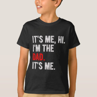 Camiseta It&#; s Me Hi I&#; m The Dad It&#; s Me Funny Dad