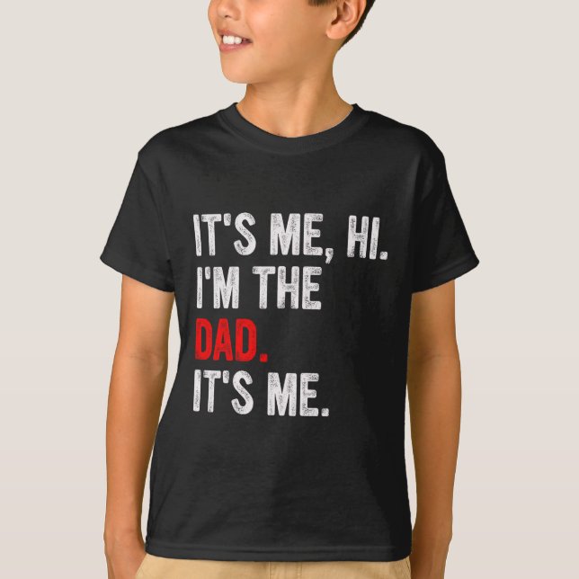 Camiseta It&#; s Me Hi I&#; m The Dad It&#; s Me Funny Dad (Anverso)