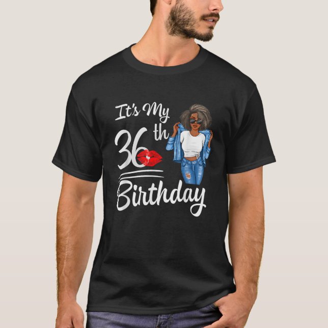 Camiseta It s My 36th Birthday 36 Years Old Afro Black Mela (Anverso)