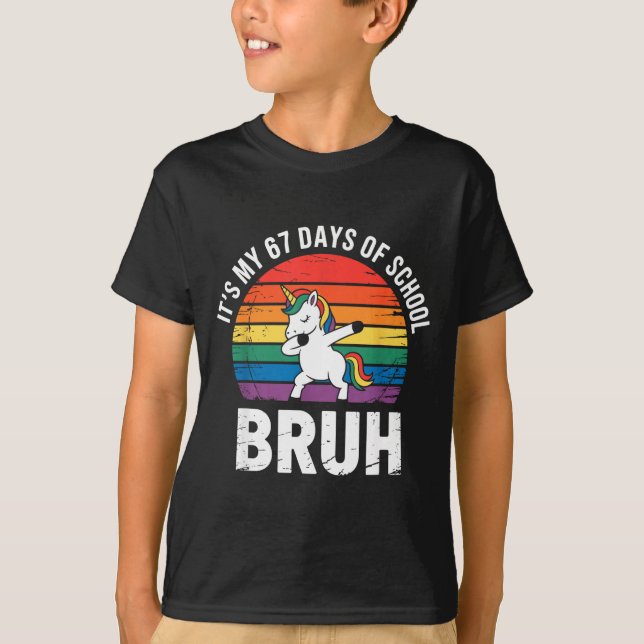 Camiseta It’s My 67 Days Of School Bruh Funny 67 Meme  (Anverso)