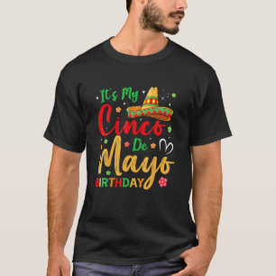 Camiseta It’S My Cinco De Mayo Birthday Funny Party