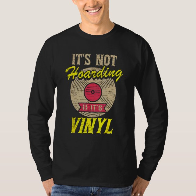 Camiseta It s Not Hoarding If It s Vinyl 1 (Anverso)