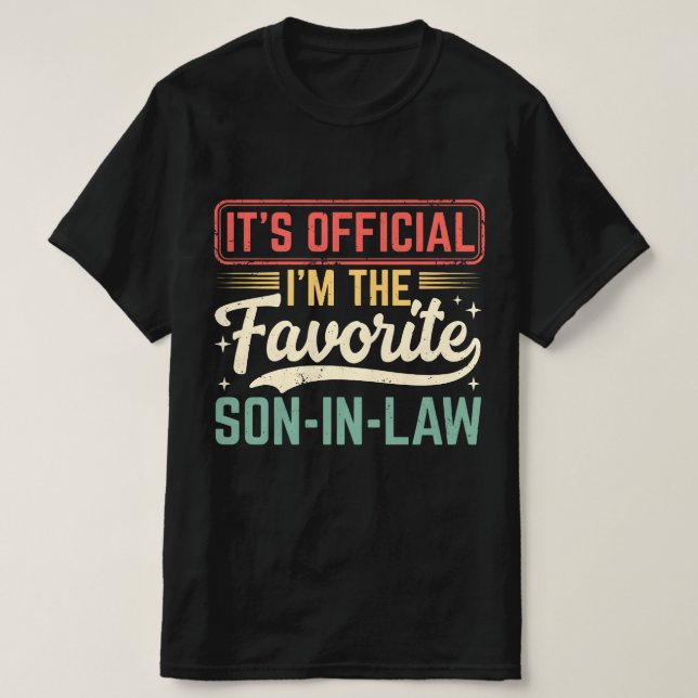 Camiseta IT’S OFFICIAL I’M THE Favorite SON-IN-LAW (Diseño del anverso)