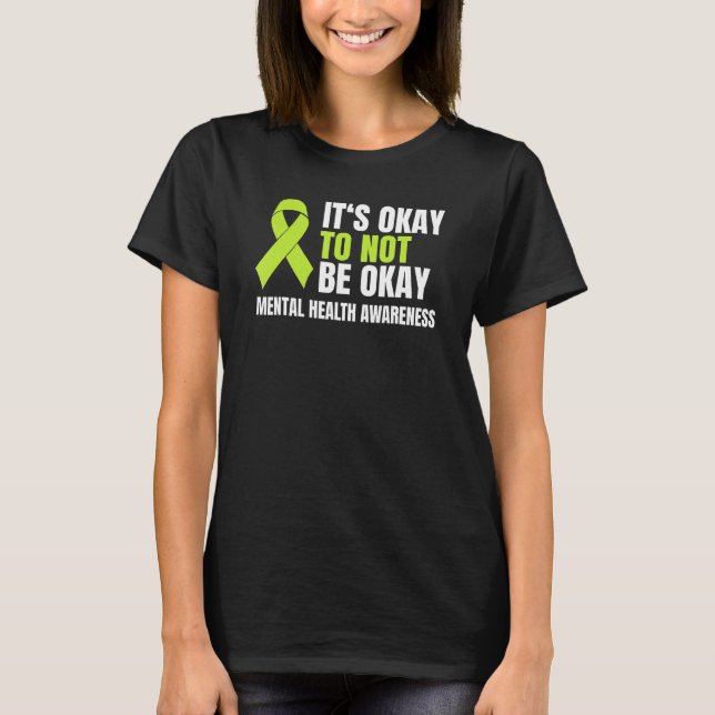 Camiseta It s Okay To Not Be Okay Mental Health Ribbon (Anverso)