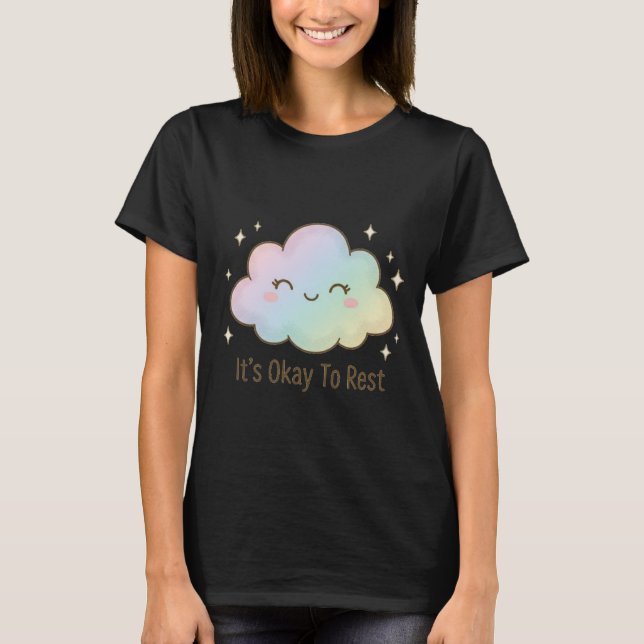Camiseta It’s Okay To Rest – Cute Pastel Cloud Mental Healt (Anverso)