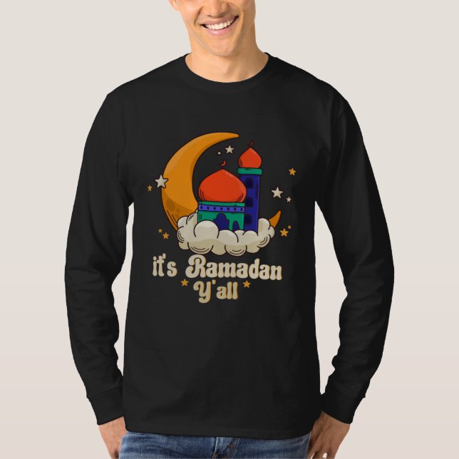 Camiseta It s Ramadan Y all Ramadan Mubarak Fasting Muslim  (Anverso)