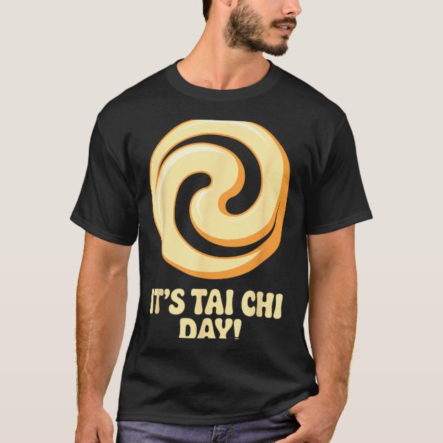 Camiseta It’s Tai Chi Day Martial Arts Wellness Meditation  (Anverso)