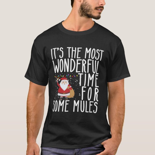 Camiseta It s The Most Wonderful Time For Some Mules Christ (Anverso)