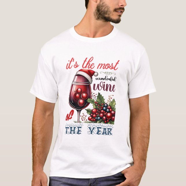 Camiseta It’s the Most Wonderful Wine of the Year Christmas (Anverso)
