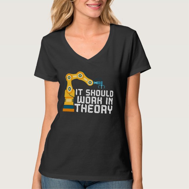 Camiseta It Should Work In Theory Artificial Intelligence R (Anverso)