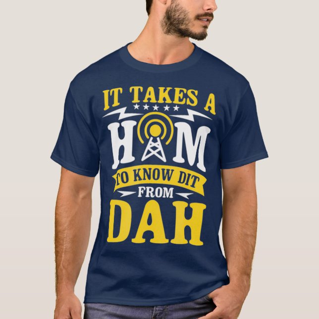 Camiseta It Takes A Ham To Know A Dit From Dah (Anverso)