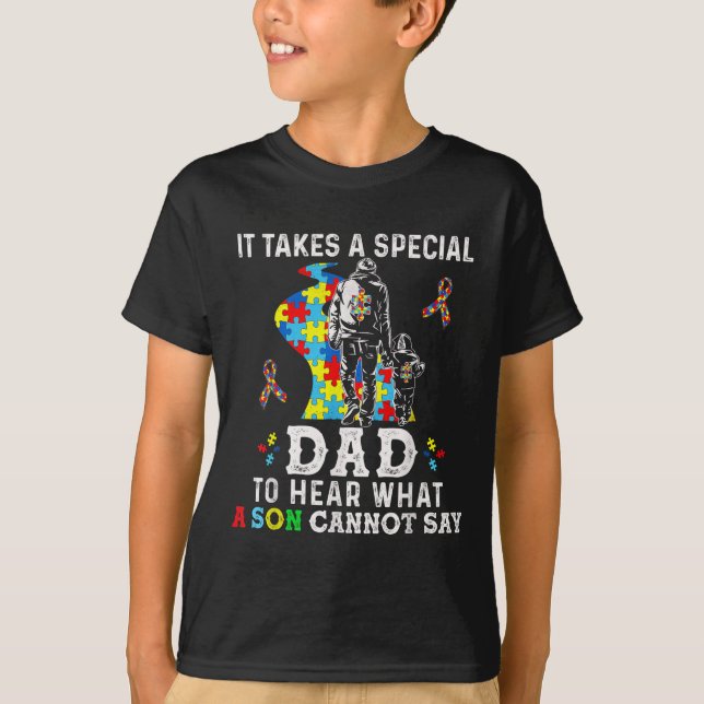 Camiseta It Takes A Special Dad To Hear What A Son Cannot S (Anverso)